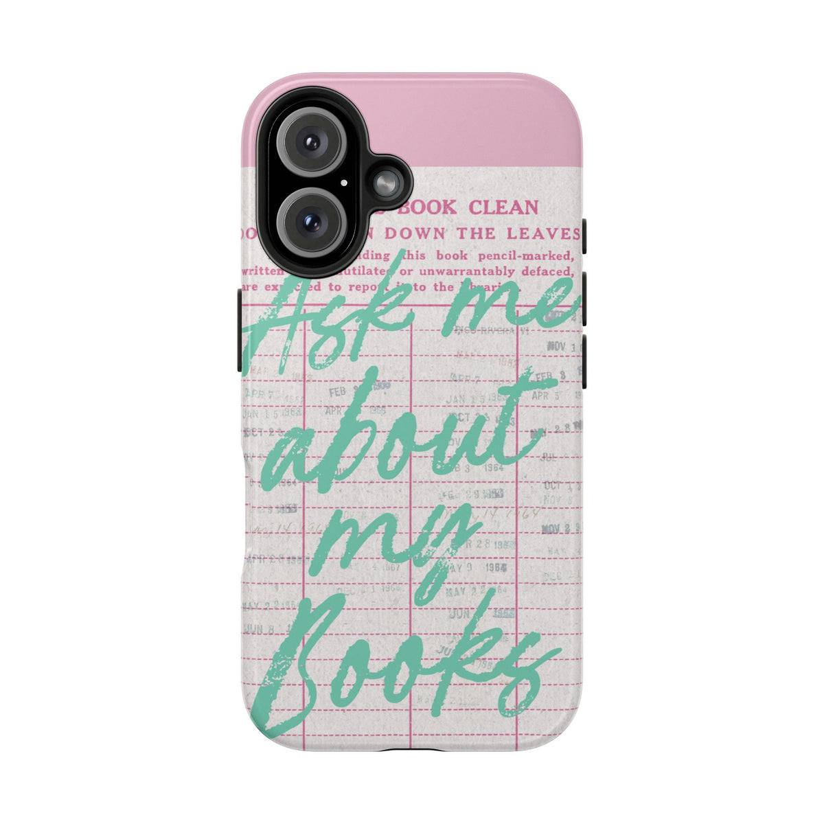 Ask Me About My Books tough phone case back view