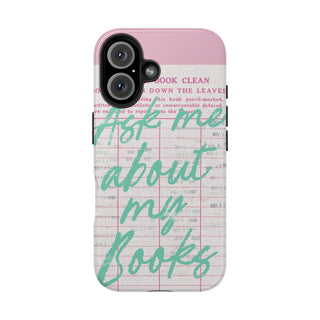 Ask Me About My Books tough phone case back view
