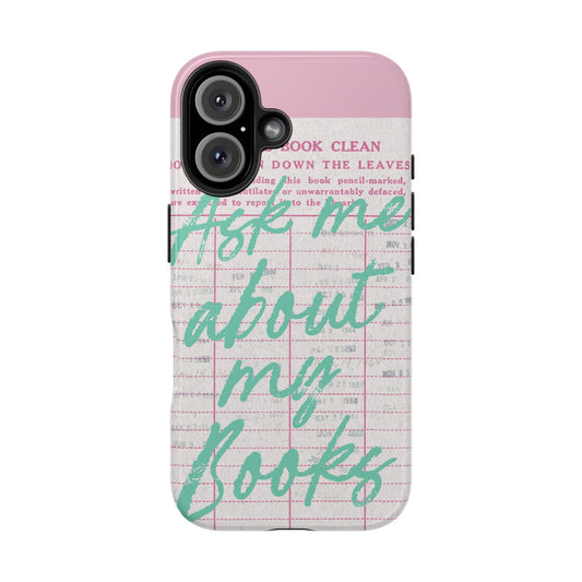 Ask Me About My Books tough phone case back view